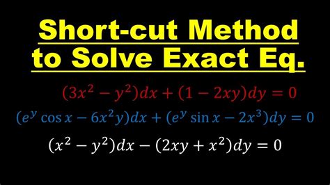 Shortcut Method To Solve Exact Equations Differential Equations Youtube