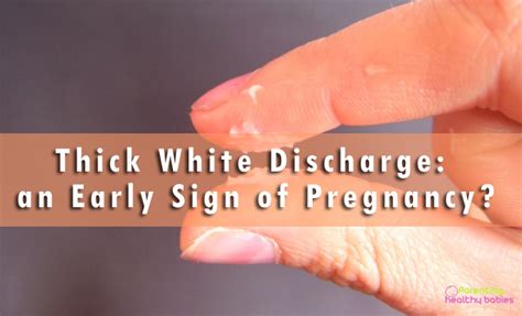 Thick White Discharge Is A Sign Of Pregnancy Prnso