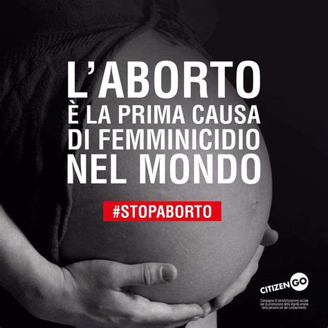 L Aborto Deve Essere Vietato In Italia La Lettera Di S