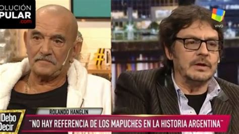 Rolando Hanglin Criticó A Los Mapuches Y Felipe Pigna Contestó Con Una