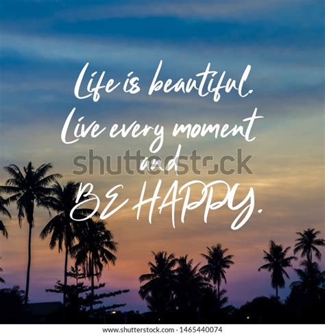 Motivational Inspirational Quotes Life Beautiful Live Stock Photo Edit