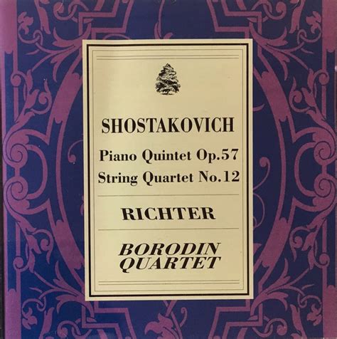 Shostakovich Richter Borodin Quartet Piano Quintet Op57