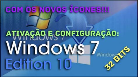 Iso Do Windows 7 Lite Edition 10 ConfiguraÇÃo E AtivaÇÃo Youtube