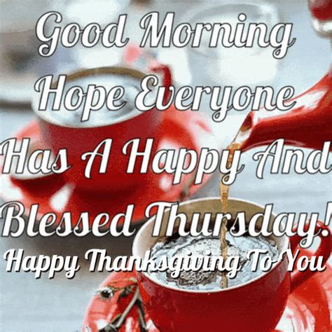Hope Everyone Has A Happy And Blessed Thursday And Happy Thanksgiving