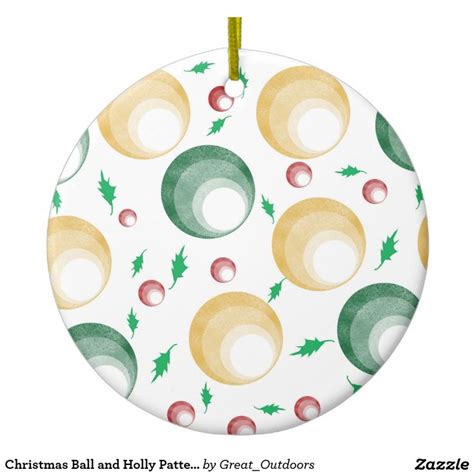 On sale for $106.48 original price $119.99 $ 106.48 $119.99. Christmas Ball and Holly Pattern Ornament | Zazzle.com ...