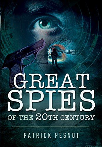 Great Spies Of 20th Century By Patrick Pesnot Hardcover Excellent