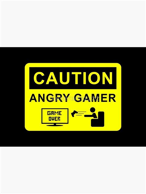 Caution Angry Gamer Poster For Sale By Gamerartszzzz Redbubble