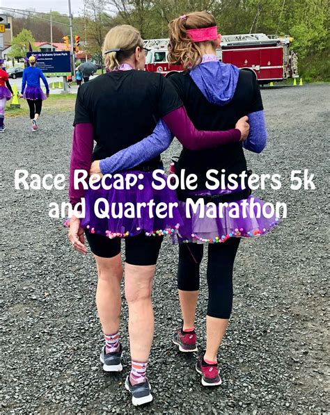 Race Recap Sole Sisters 5k And Quarter Marathon Sweat Sweetly