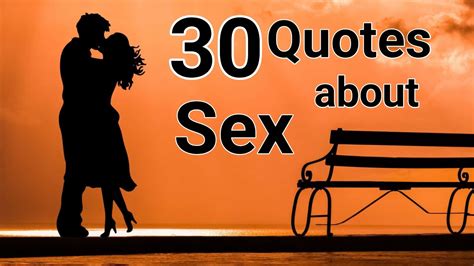 psychological quotes on sex popular quotes about sex sex quotes youtube