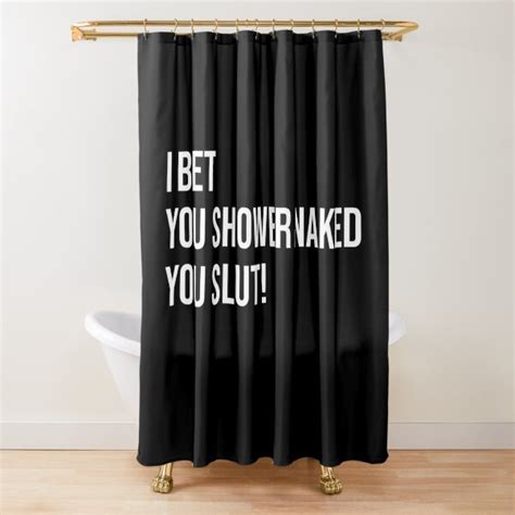 I Bet You Shower Naked Funny Prank T For Roommates Shower
