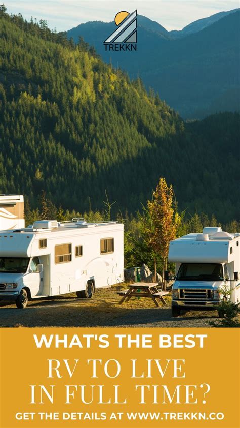 Best Rv To Live In Full Time Consider These 4 Factors Artofit