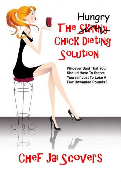 Hungry Chick Dieting Solution By Chef Jai Scovers Ebook Barnes