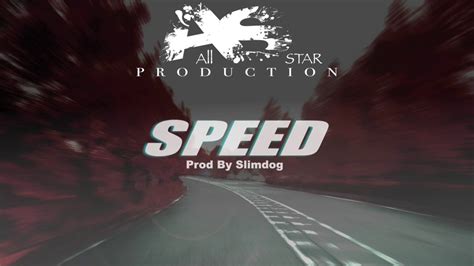 Speed Prod By Slimdog Youtube