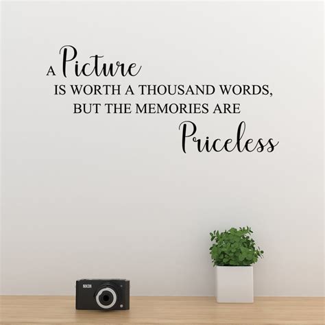 A Picture Is Worth A Thousand Words But The Memories Are Priceless Vinyl Lettering Decal Wall