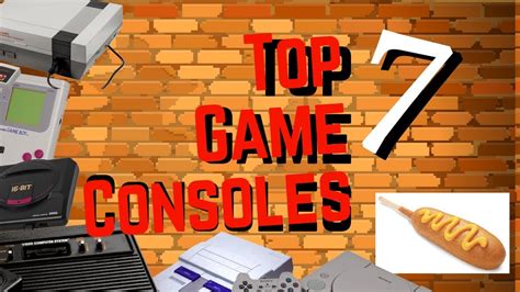 Top 7 Most Influential Game Consoles Youtube