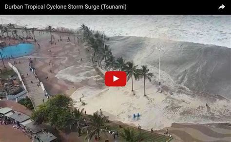 Watch Astounding Footage Of Durbans Storm Surge Waves Tsunami