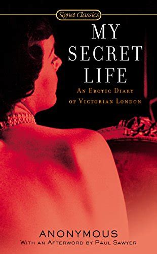 My Secret Life An Erotic Diary Of Victorian London Signet Classics