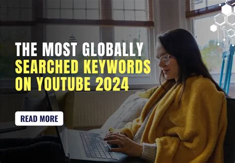 The Most Globally Searched Keywords On Youtube 2024