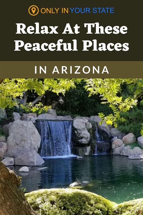 Here Are The 7 Most Peaceful Places To Go In Arizona When You Need A