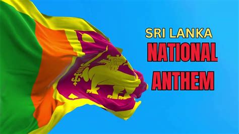 National Anthem Of Sri Lanka Sri Lanka Mata ශ්‍රී ලංකා මාතා