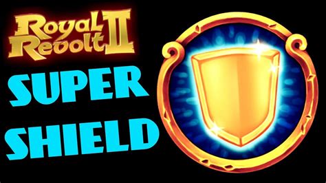 Royal Revolt 2 Super Shield Double Protection Youtube