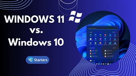 Windows 11 Vs Windows 10 Which Is The Better Choice For You