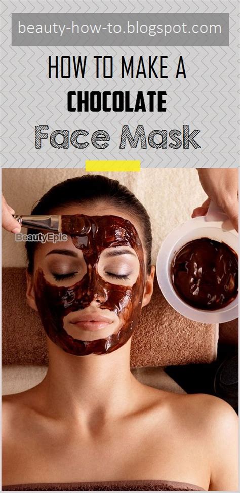 How To Make A Chocolate Face Mask How To Beauty