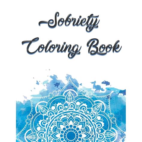 Sobriety Coloring Book Coloring Book For Addiction Recovery Feeling