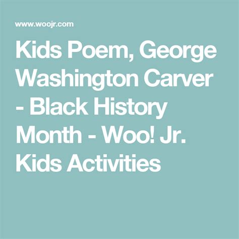 Kids Poem George Washington Carver Black History Month Woo Jr