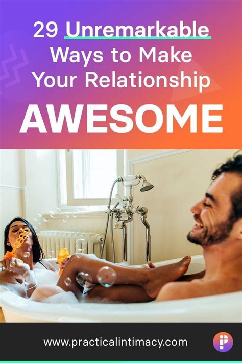 Unremarkable Ways To Make Your Relationship Awesome In