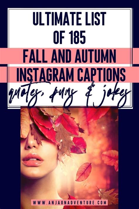 185 Best Fall And Autumn Captions For Instagram 2023 Anja On Adventure