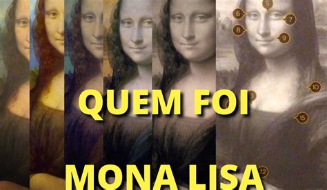 A Mona Lisa De Leonardo Da Vinci Quem Foi A Mona Lisa