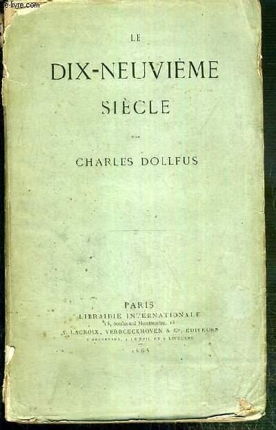 Le Dix Neuvieme Siecle By Dollfus Charles Bon Couverture Souple 1865