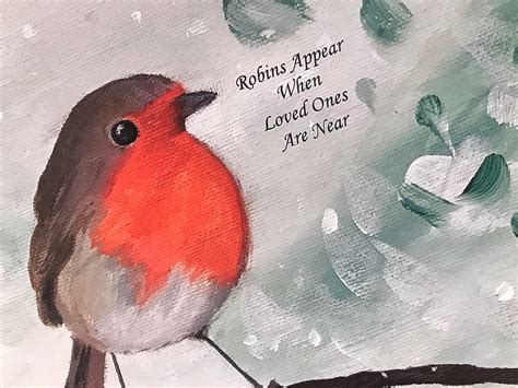 Robins Appear When Loved Ones Are Near Print Robin Art Print Etsy Uk