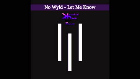 Mayorkun let me know lyrics · first, you will get my rating, review, and reaction to this song below. No Wyld - Let Me Know (Kawshik Deep Remix) - YouTube