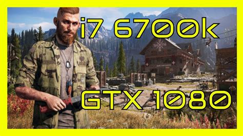 Far Cry 5 Ultra Settings Fps Test I7 6700k And Gtx 1080