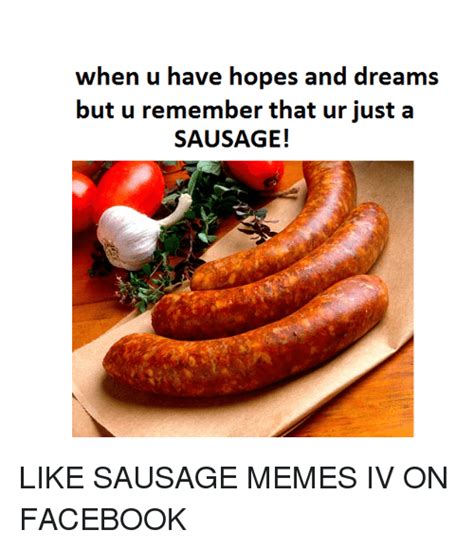 25 Best Memes About Sausage Meme Sausage Memes