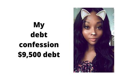 My Debt Confession 9500 Debt Youtube