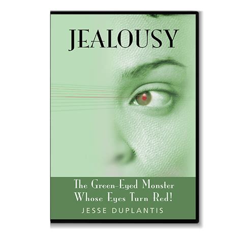 Jesse Duplantis Ministries Jealousy The Green Eyed Monster Whose Eyes Turn Red