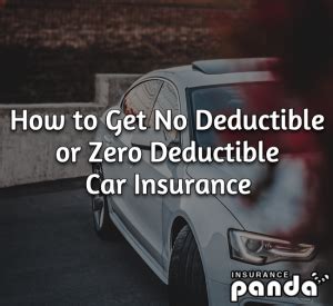 A deductible is one way that the car insurance company tries to share the risk with the policyholder so that the insured does not file any unnecessary claims your insurance company might offer a zero deductible option for certain coverages in some limited situations. How to Get No Deductible / Zero Deductible Car Insurance
