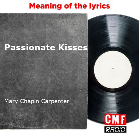 The Story Of A Song Passionate Kisses Mary Chapin Carpenter