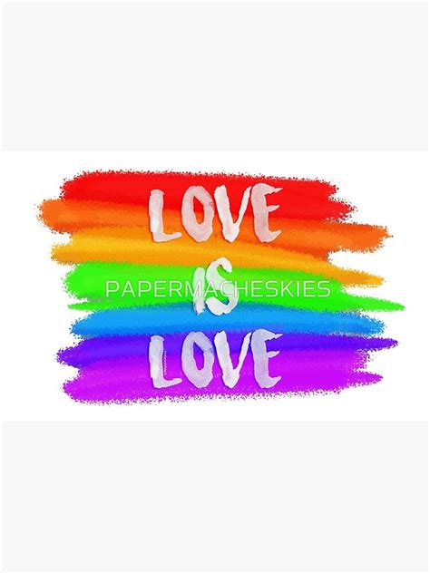 Love Is Love Lgbtq Pride Rainbow Flag Art Print By Papermacheskies
