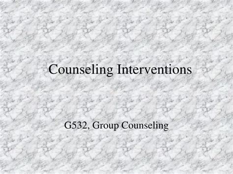 Ppt Counseling Interventions Powerpoint Presentation Free Download