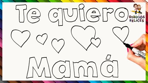 Cómo Dibujar Te Quiero Mama Dibujar Te Quiero Para Mamá Dibujarte