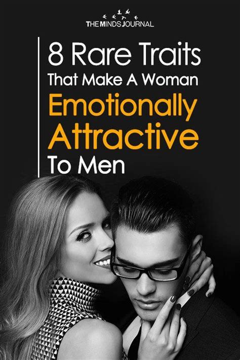 8 rare traits that make a woman emotionally attractive to men relationship advice attraction