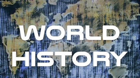 History Of The World Documentary Youtube