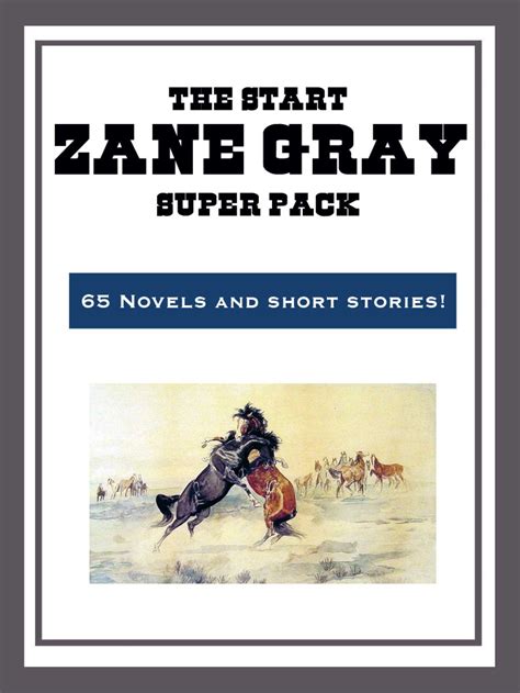 The Zane Grey Super Pack Ebook By Zane Grey Official Publisher Page