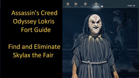 Assassin S Creed Odyssey Lokris Fort How To Find Skylax The Fair Cultist