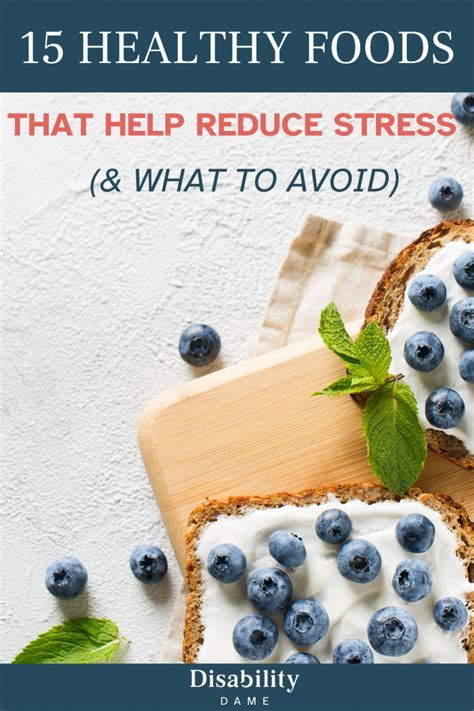 15 Healthy Foods That Help Reduce Stress 4 Disability Dame