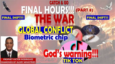 Final Hours Part 8 Global Conflict Biometric Chip Prophet Victor